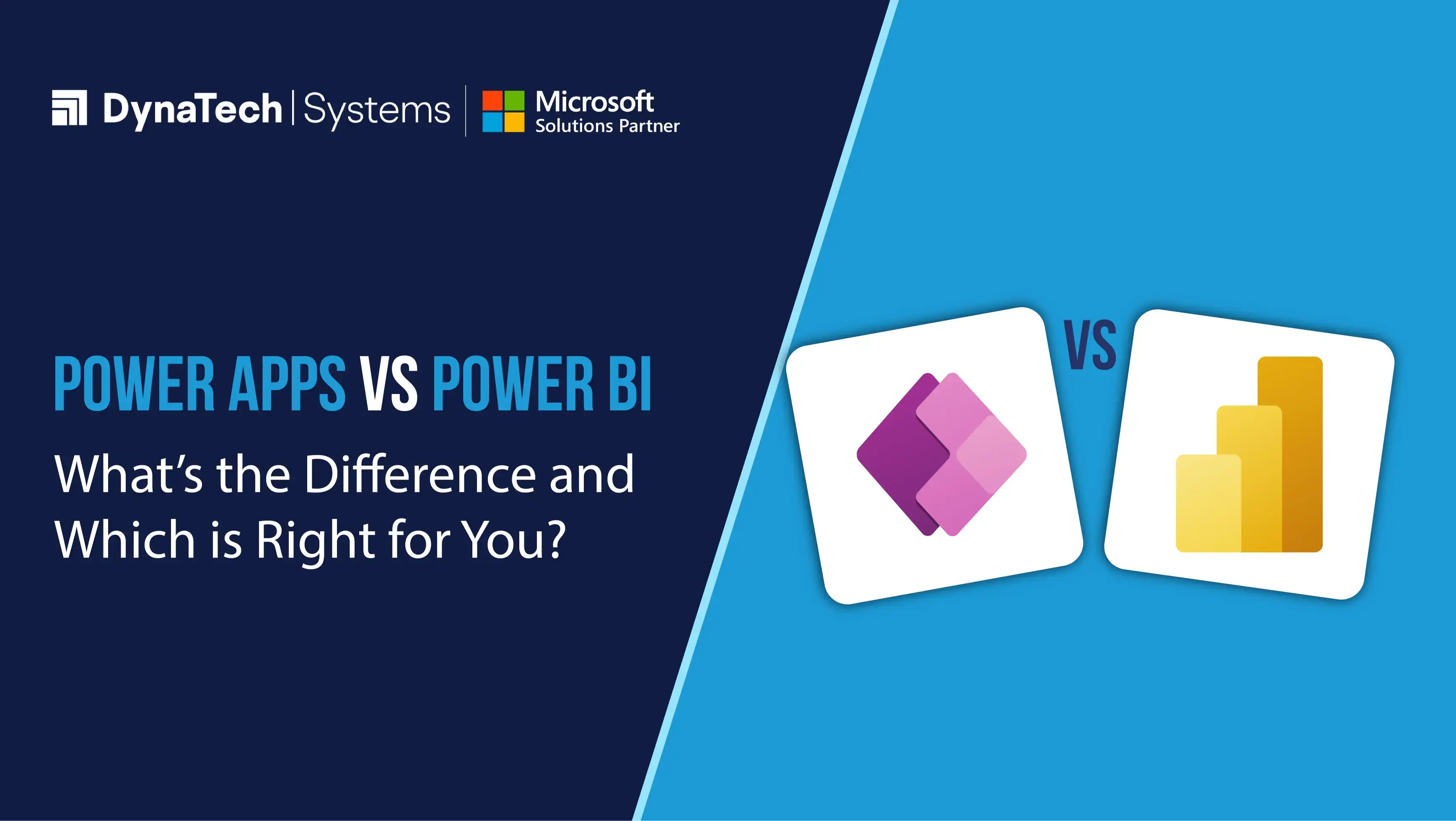 Power Apps vs Power BI: What’s the Difference and Which one is Right for You?