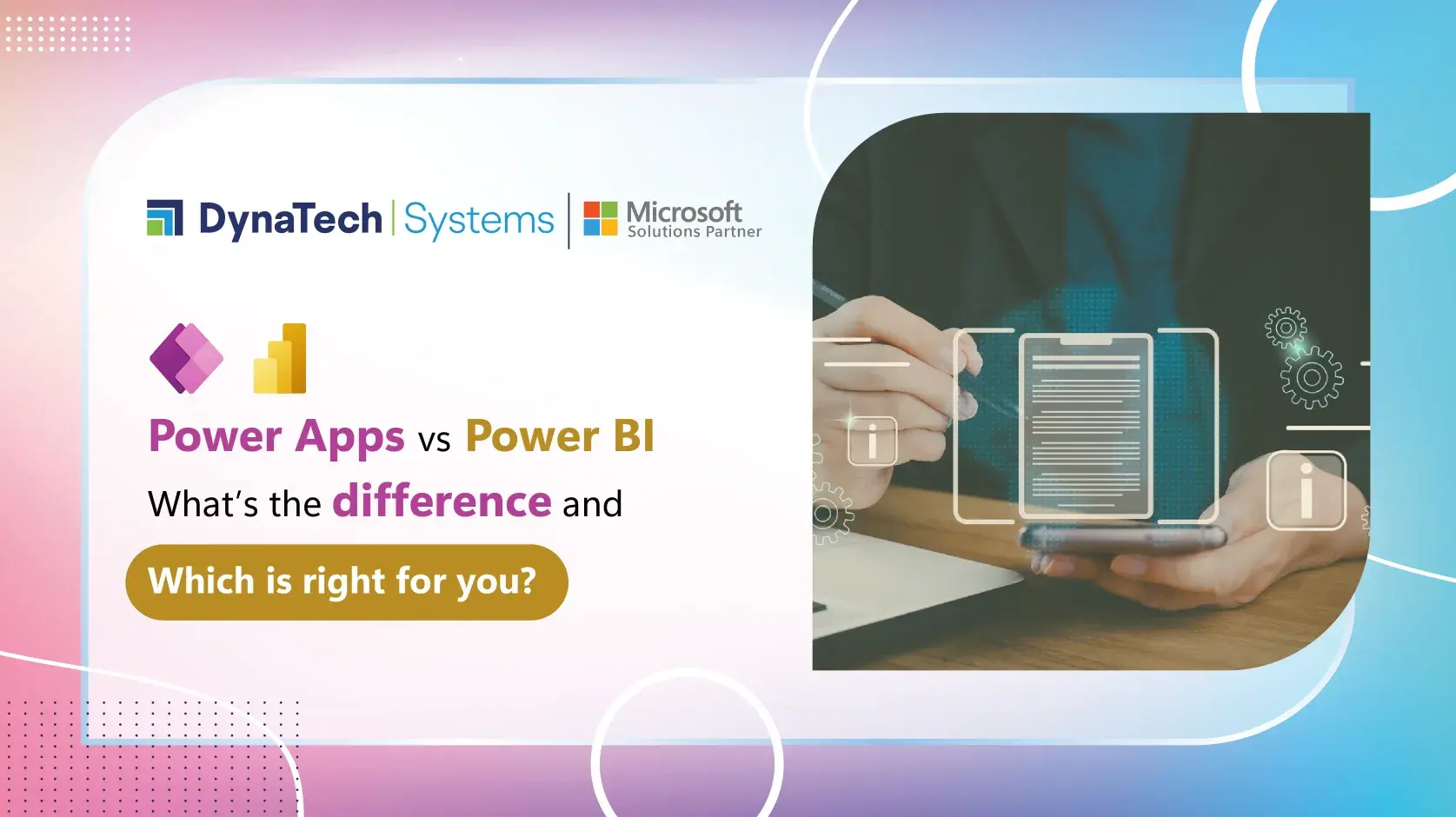 Power Apps vs Power BI: What’s the Difference and Which one is Right for You?