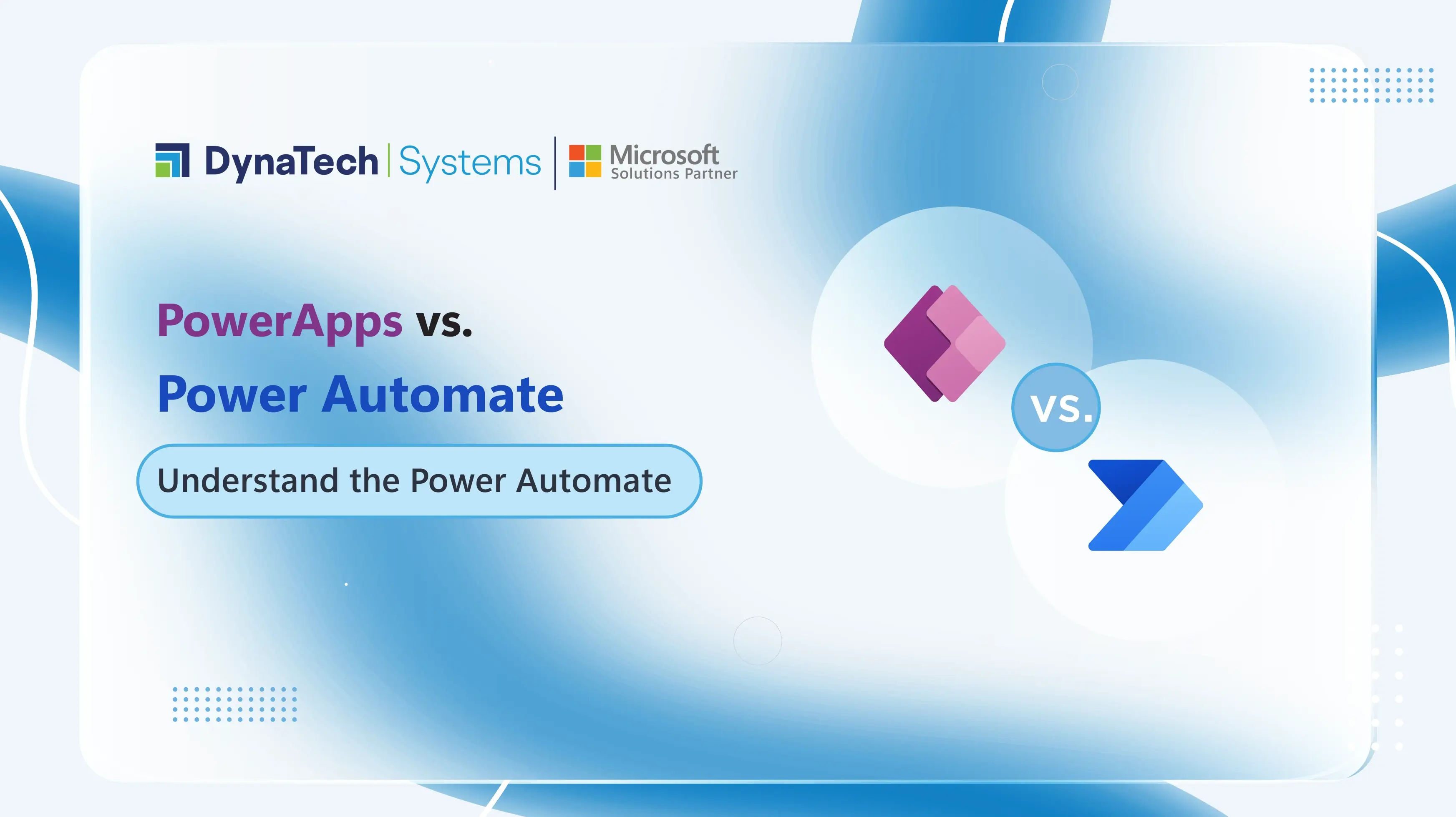 PowerApps Vs Power Automate – Understand the Difference