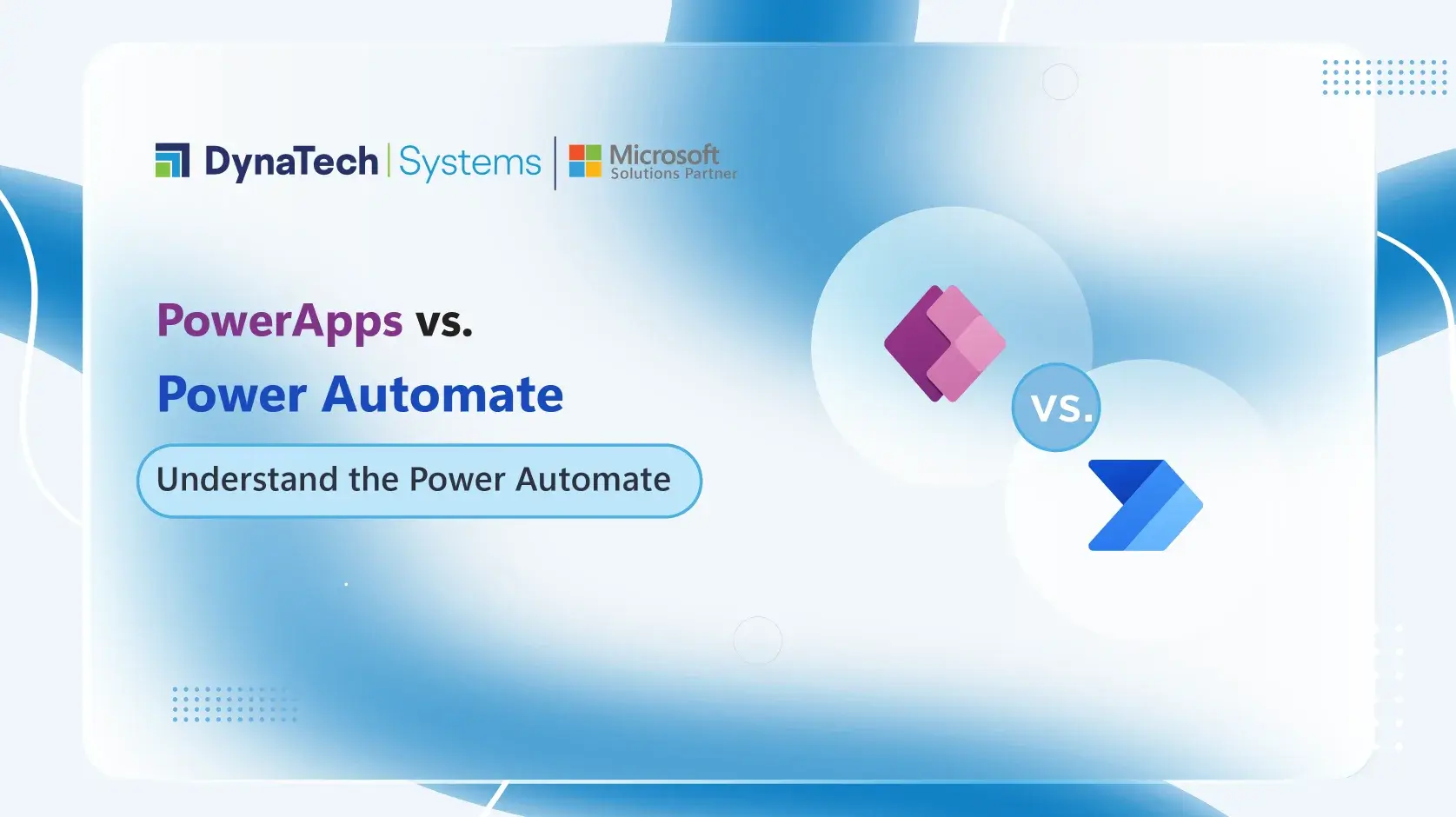 PowerApps Vs Power Automate – Understand the Difference