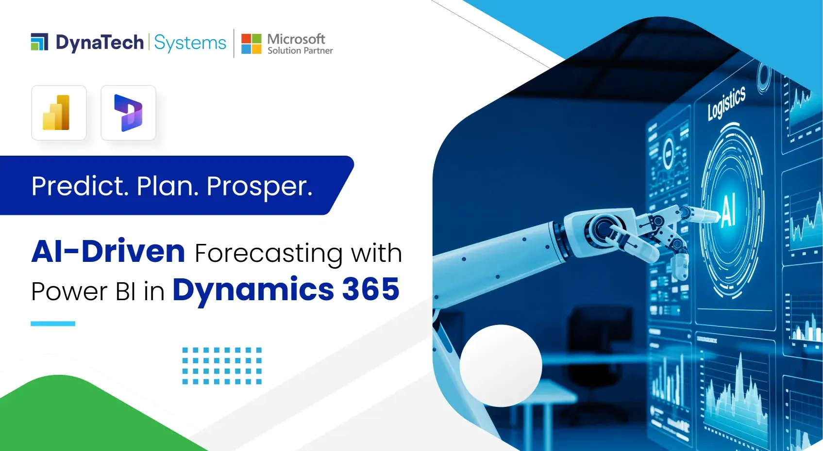 Predict. Plan. Prosper. AI-Driven Forecasting with Power BI in Dynamics 365
