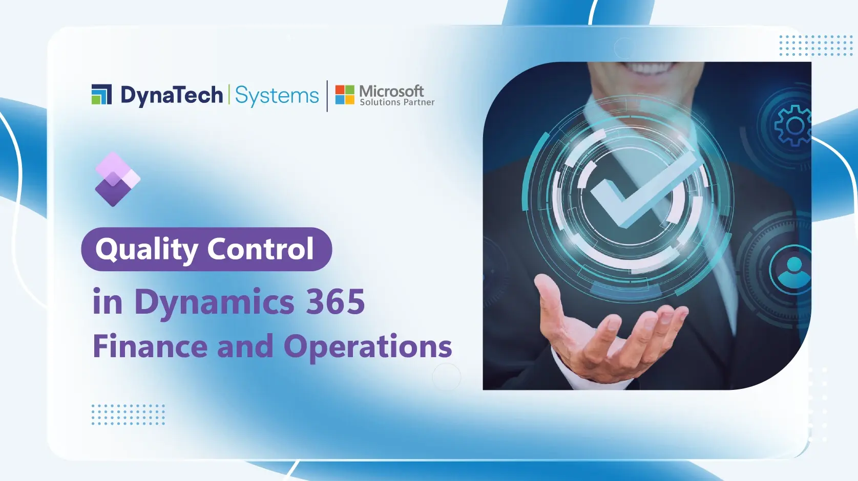 Quality Control in Dynamics 365 Finance and Operations