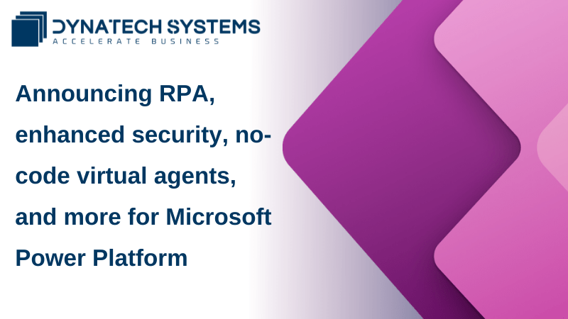 RPA in Power Automate - Better Security, No-code Virtual Agents