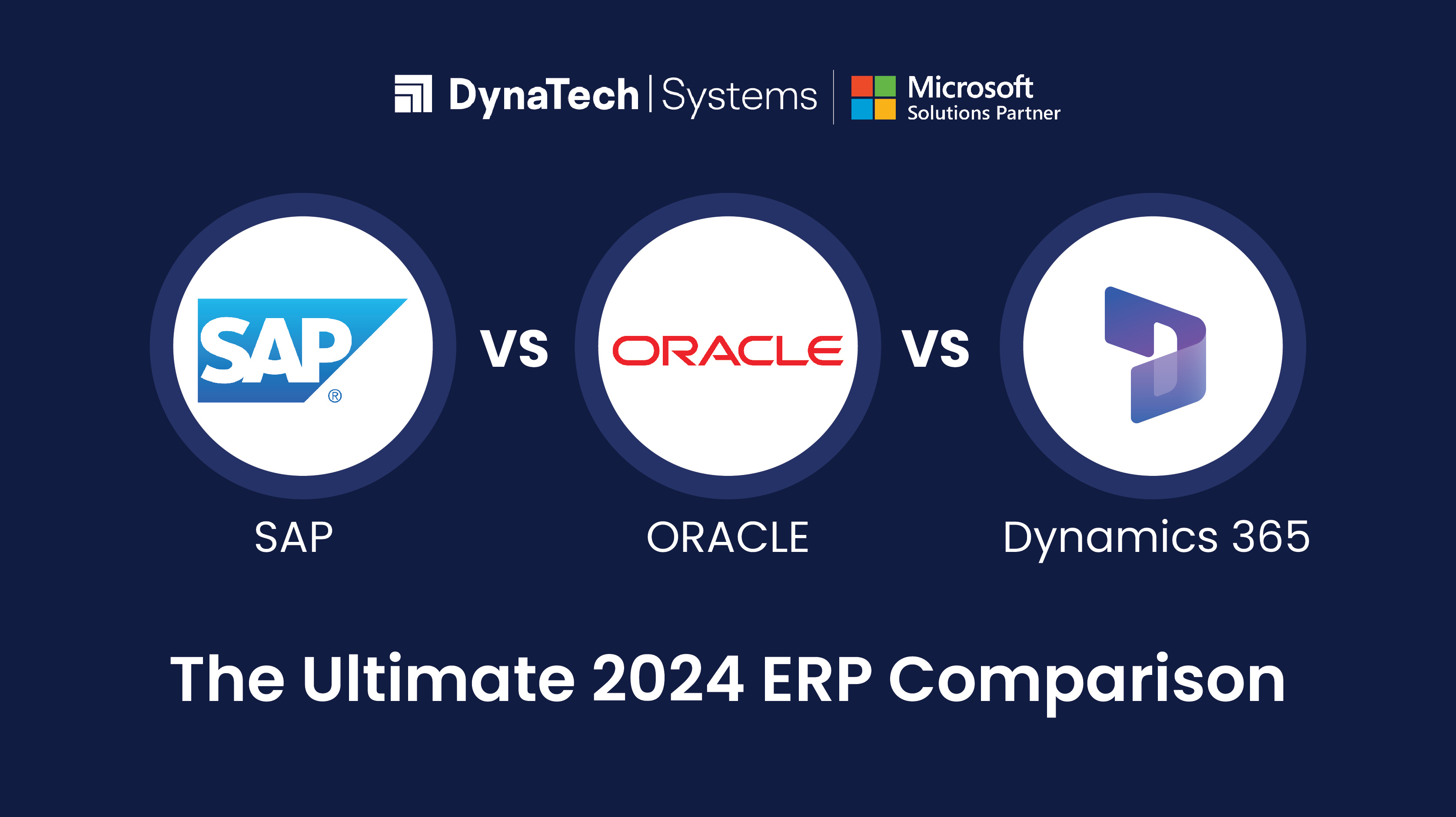 SAP vs. Oracle Cloud ERP vs. Microsoft Dynamics 365: 2024 ERP System Comparison