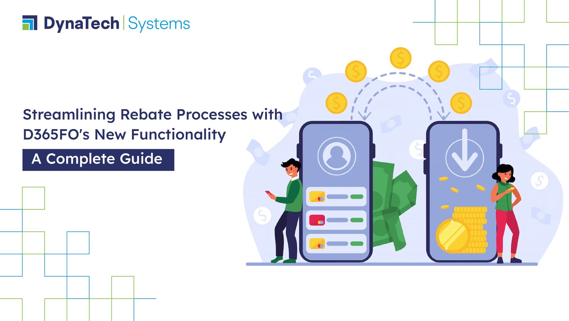 Streamlining Rebate Processes with Microsoft Dynamics 365 F&O’s New Functionality- A Complete Guide