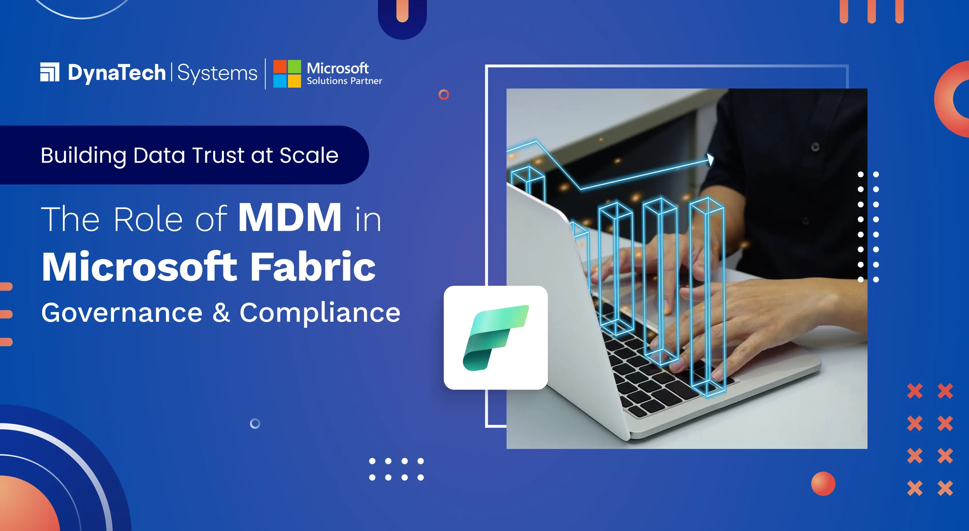 Building Data Trust at Scale: The Role of MDM in Microsoft Fabric Governance & Compliance