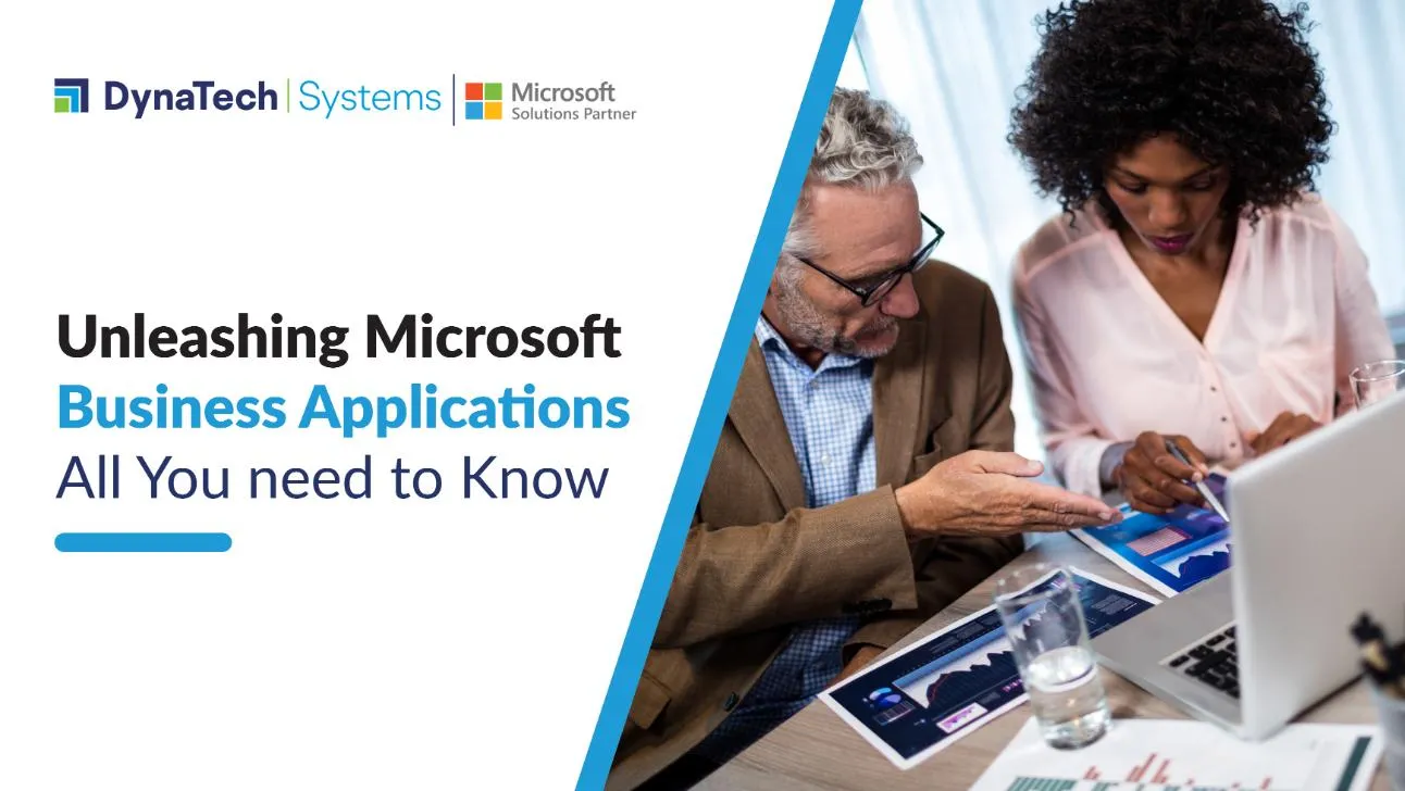 Unleashing Microsoft Business Applications – All You need to Know