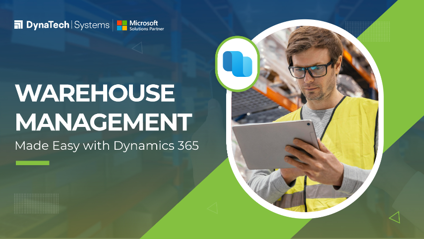 Warehouse Management Made Easy with Dynamics 365