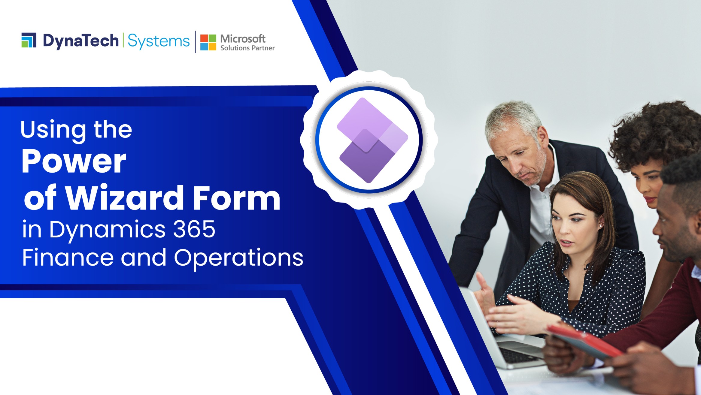 Using the Power of Wizard Form in D365 Finance and Operations
