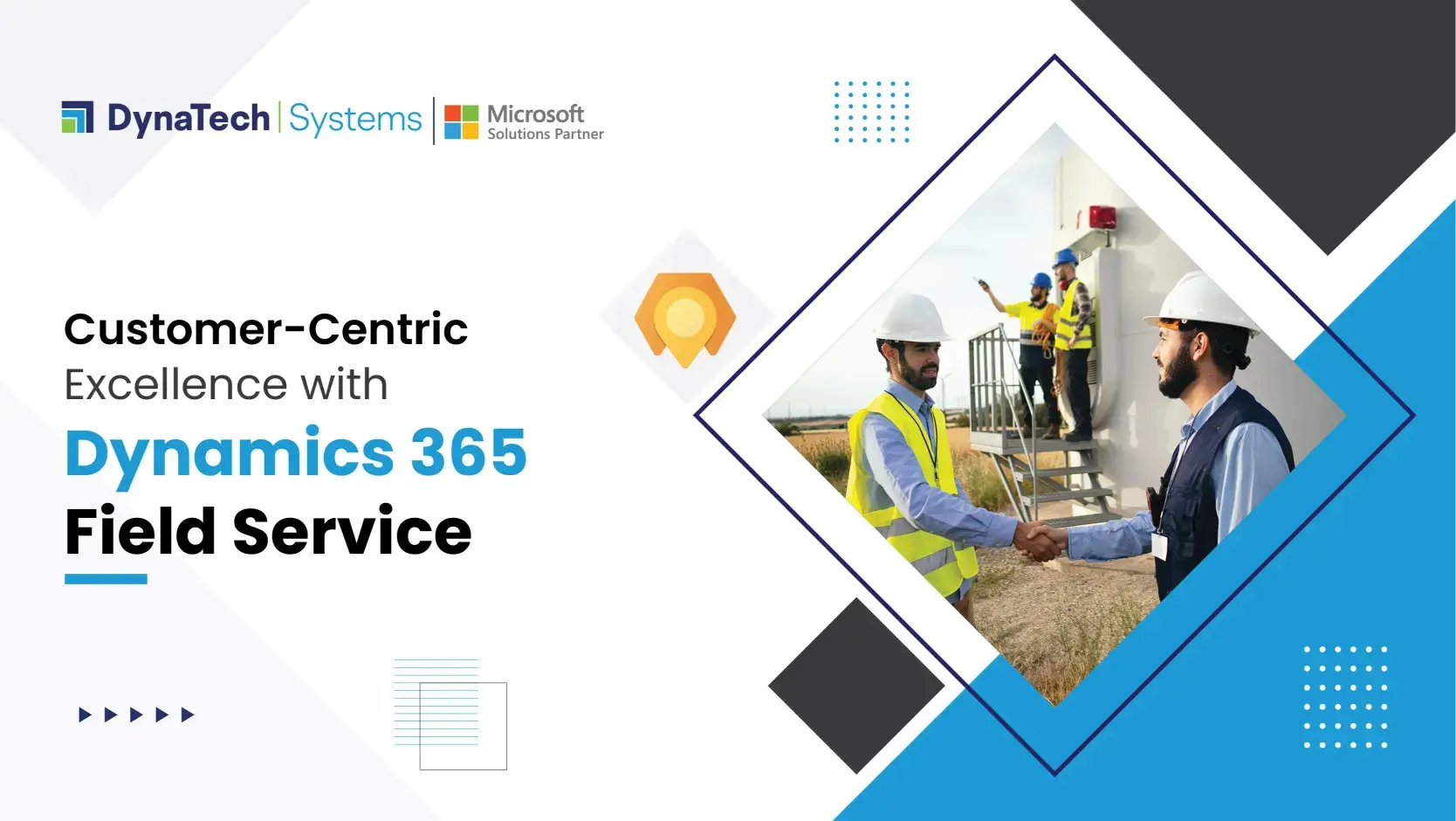 Microsoft Dynamics 365 Field Service: Your Solution for 100% Customer Success